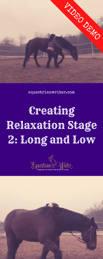 Creating Relaxation Stage 2: Long and Low with VIDEO DEMO